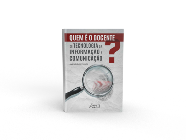 EBOOK: QUEM É O DOCENTE DE TECNOLOGIA DA INFORMAÇÃO E COMUNICAÇÃO?